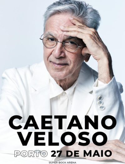 caetano veloso 27 maio porto