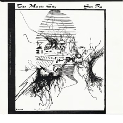 The Magic City Sun Ra